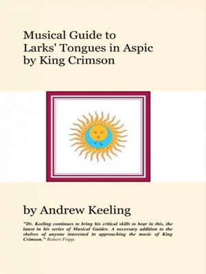 cover image of Musical Guide to Larks' Tongues In Aspic by King Crimson